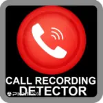 Call Recording Detector 1692489847 150x150 Call Recording Detector